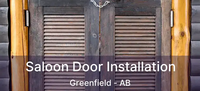  Saloon Door Installation Greenfield - AB