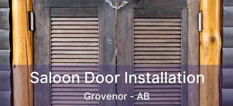  Saloon Door Installation Grovenor - AB