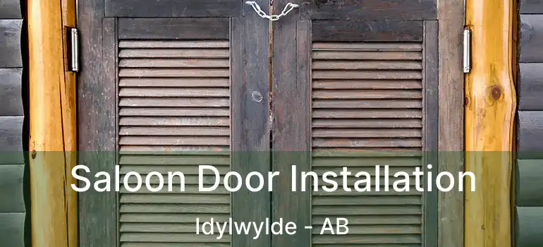  Saloon Door Installation Idylwylde - AB
