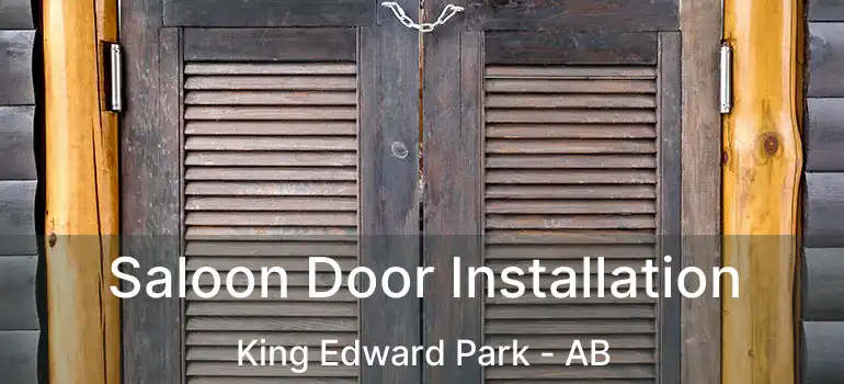  Saloon Door Installation King Edward Park - AB