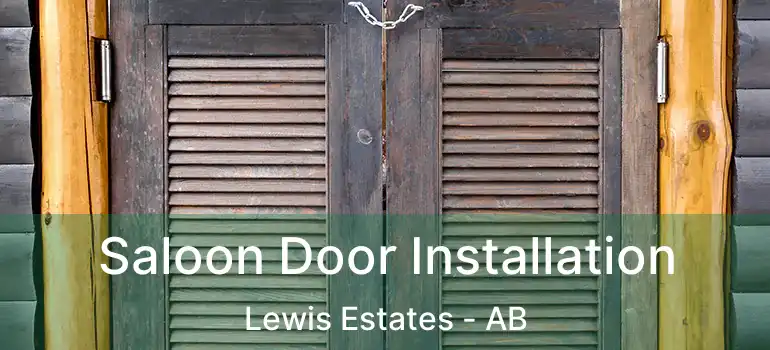  Saloon Door Installation Lewis Estates - AB