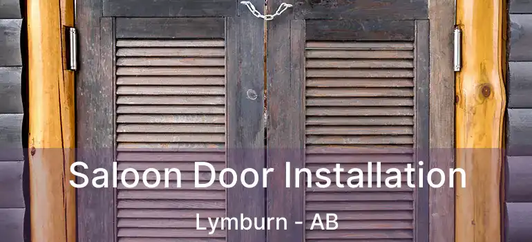  Saloon Door Installation Lymburn - AB