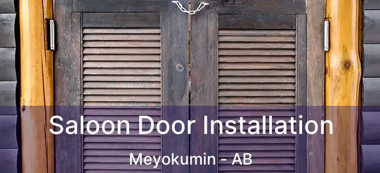  Saloon Door Installation Meyokumin - AB