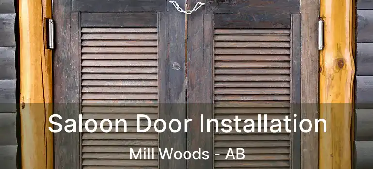  Saloon Door Installation Mill Woods - AB