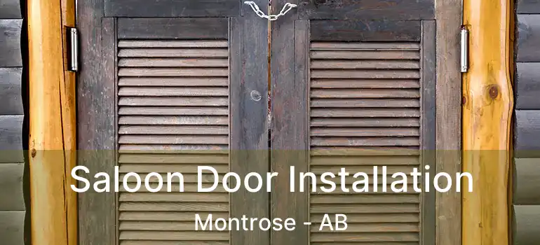  Saloon Door Installation Montrose - AB