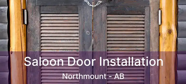  Saloon Door Installation Northmount - AB