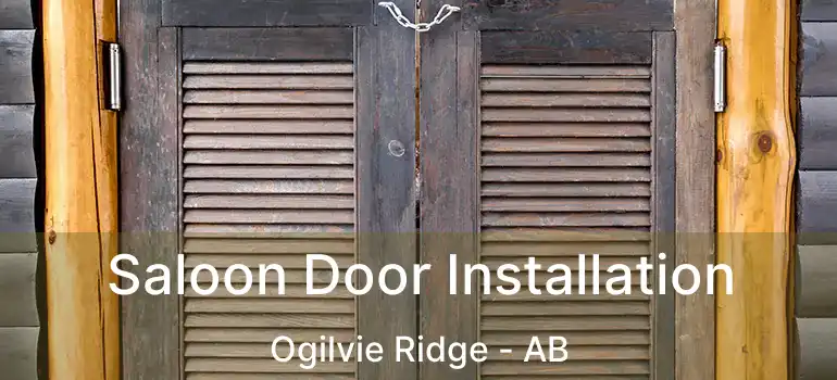  Saloon Door Installation Ogilvie Ridge - AB