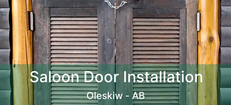  Saloon Door Installation Oleskiw - AB