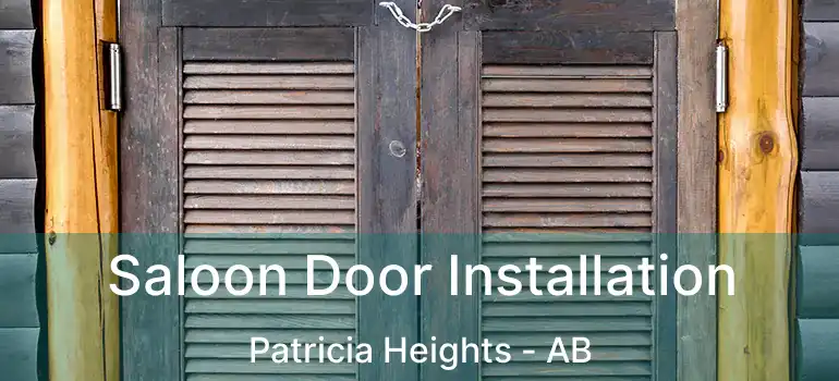  Saloon Door Installation Patricia Heights - AB