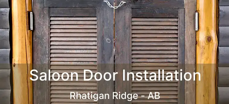  Saloon Door Installation Rhatigan Ridge - AB