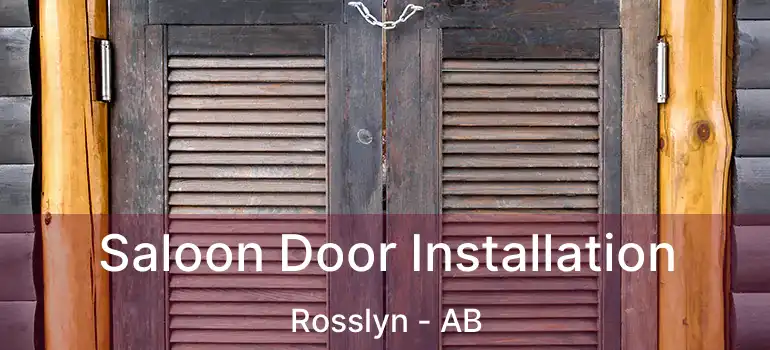  Saloon Door Installation Rosslyn - AB