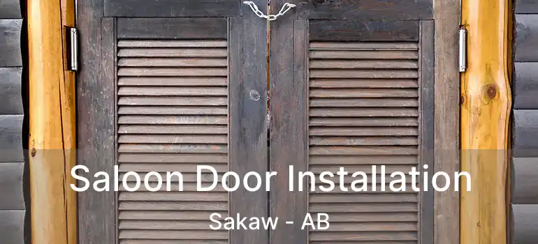  Saloon Door Installation Sakaw - AB