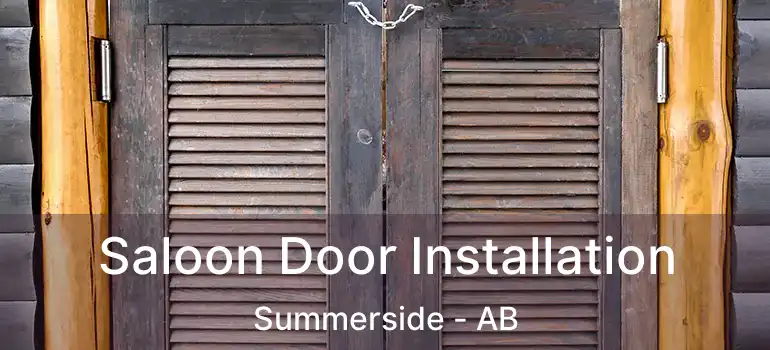  Saloon Door Installation Summerside - AB