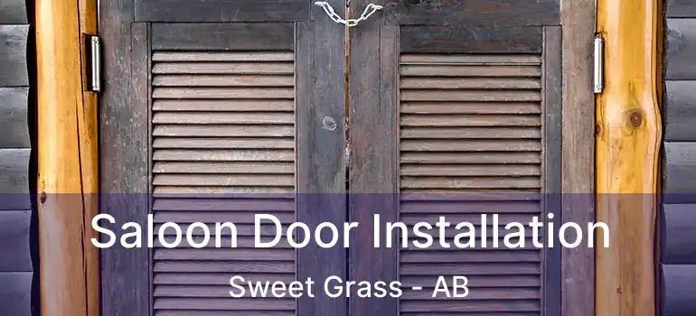  Saloon Door Installation Sweet Grass - AB