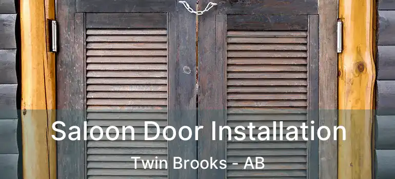  Saloon Door Installation Twin Brooks - AB