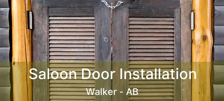  Saloon Door Installation Walker - AB