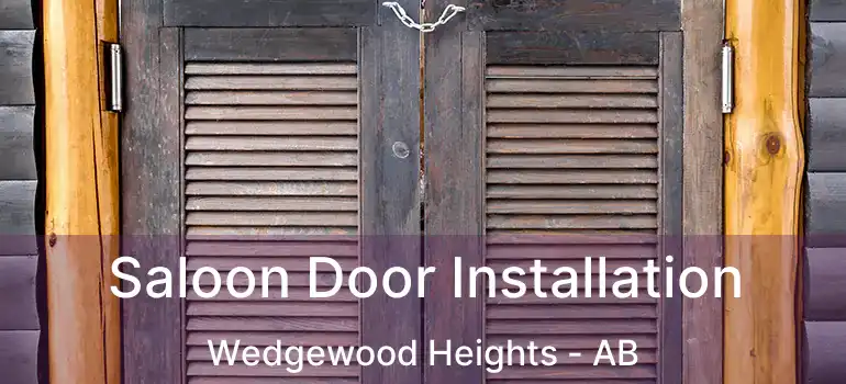  Saloon Door Installation Wedgewood Heights - AB
