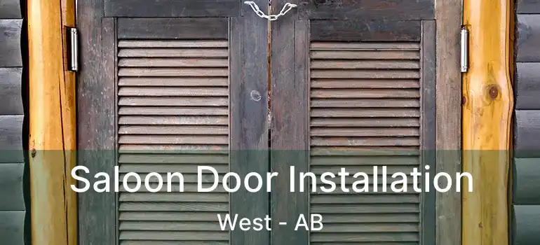  Saloon Door Installation West - AB