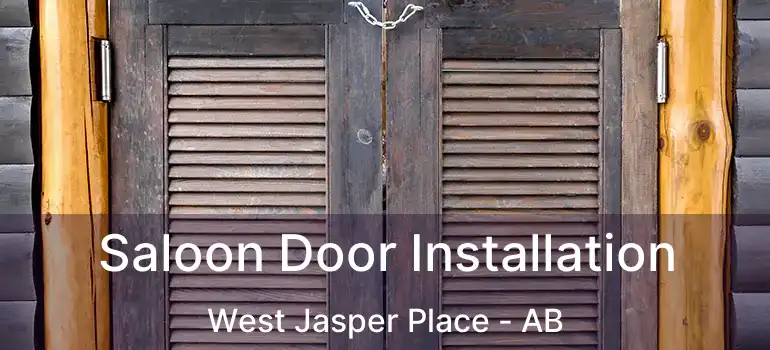 Saloon Door Installation West Jasper Place - AB