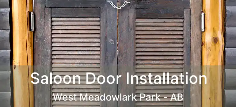  Saloon Door Installation West Meadowlark Park - AB