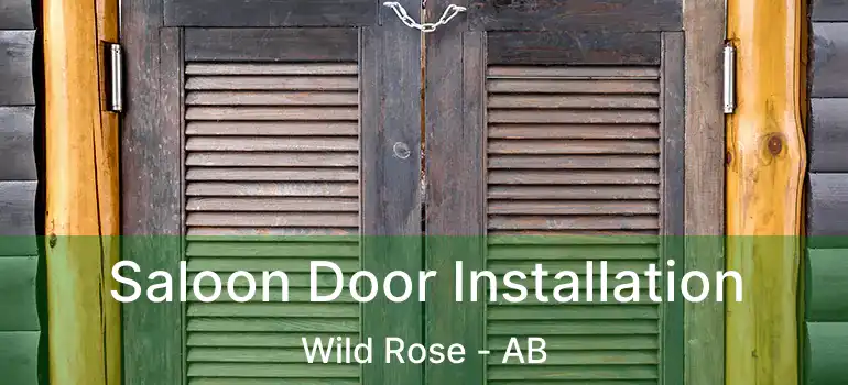  Saloon Door Installation Wild Rose - AB