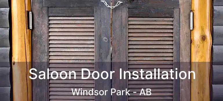  Saloon Door Installation Windsor Park - AB