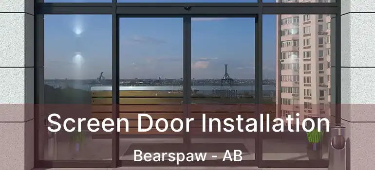  Screen Door Installation Bearspaw - AB