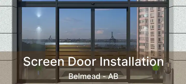  Screen Door Installation Belmead - AB