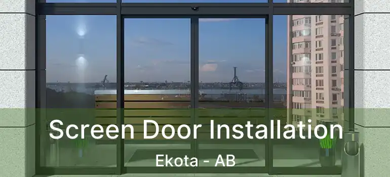  Screen Door Installation Ekota - AB