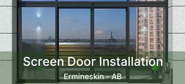 Screen Door Installation Ermineskin - AB