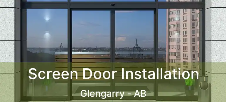  Screen Door Installation Glengarry - AB