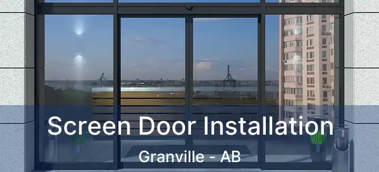  Screen Door Installation Granville - AB