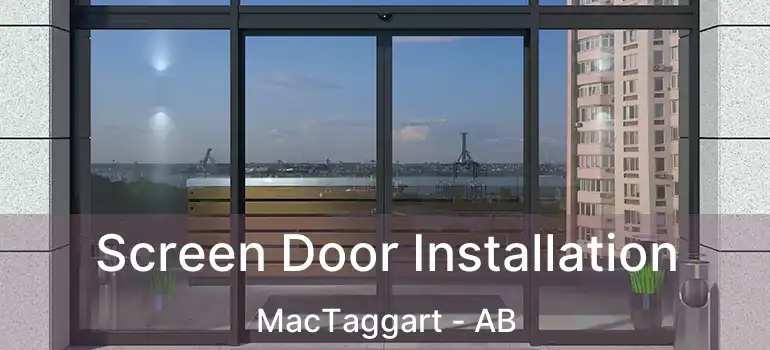  Screen Door Installation MacTaggart - AB