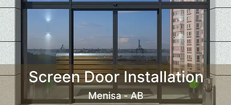  Screen Door Installation Menisa - AB