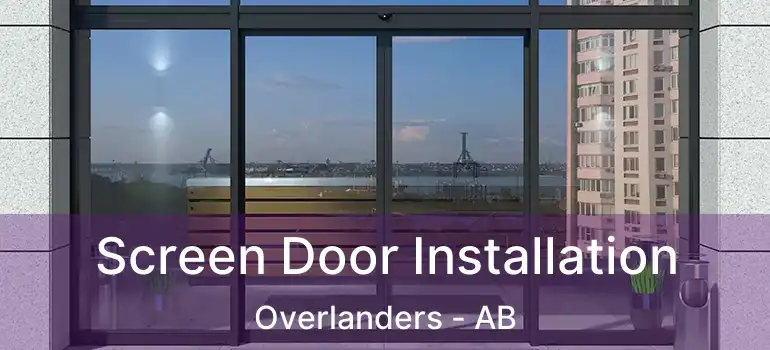  Screen Door Installation Overlanders - AB