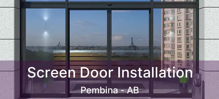  Screen Door Installation Pembina - AB