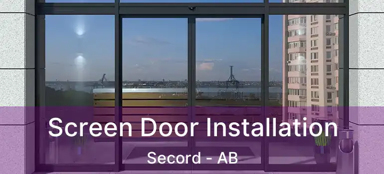  Screen Door Installation Secord - AB