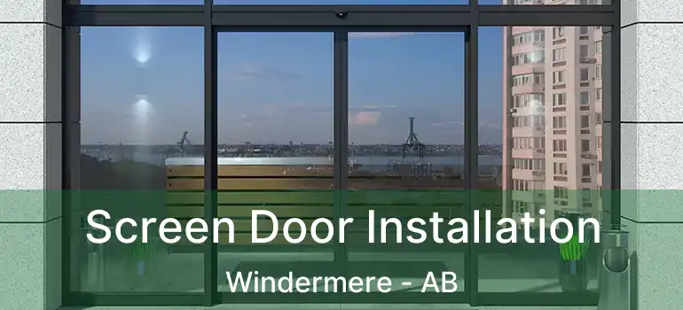  Screen Door Installation Windermere - AB