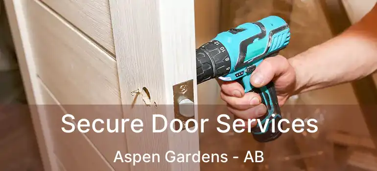  Secure Door Services Aspen Gardens - AB