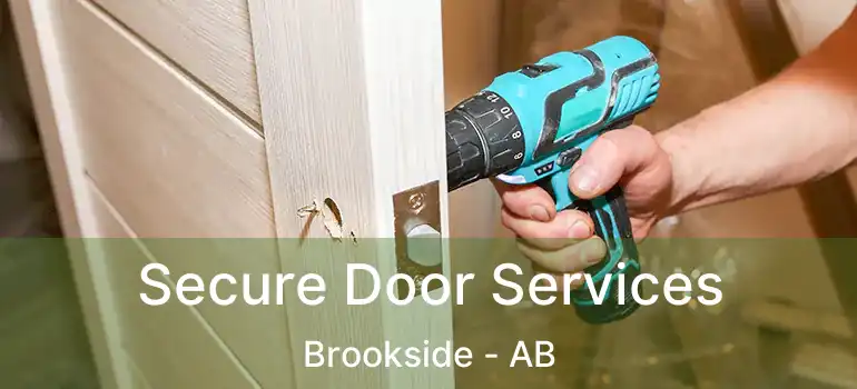  Secure Door Services Brookside - AB