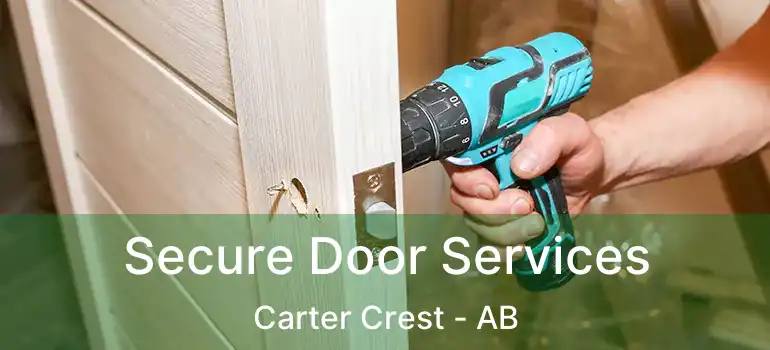  Secure Door Services Carter Crest - AB