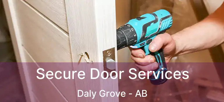  Secure Door Services Daly Grove - AB