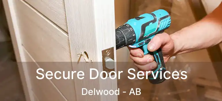  Secure Door Services Delwood - AB