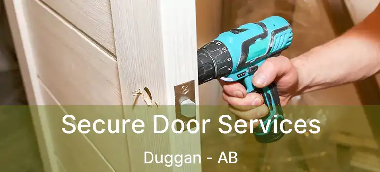  Secure Door Services Duggan - AB