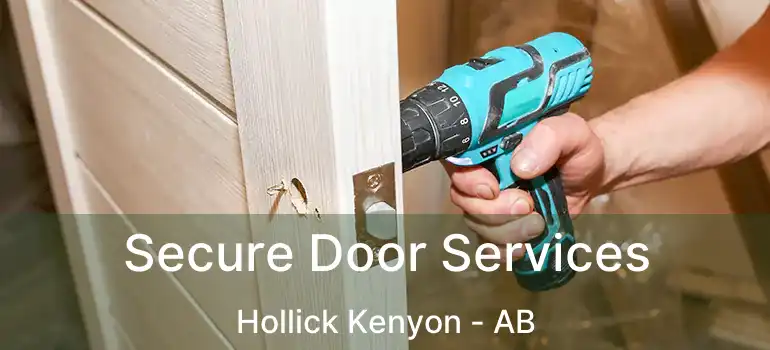  Secure Door Services Hollick Kenyon - AB