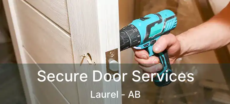  Secure Door Services Laurel - AB