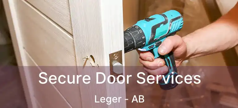  Secure Door Services Leger - AB