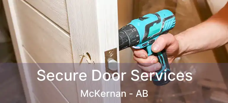  Secure Door Services McKernan - AB