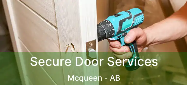  Secure Door Services Mcqueen - AB