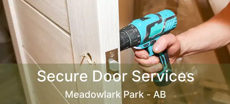  Secure Door Services Meadowlark Park - AB